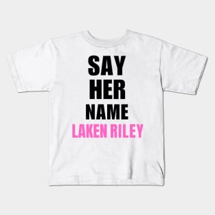 Say Her Name Laken Riley Kids T-Shirt